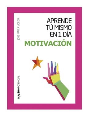 MOTIVACION | 9788494377112 | VICEDO,JOSE MARIA | Llibreria Drac - Librería de Olot | Comprar libros en catalán y castellano online