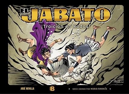 TRAICIÓN EN RODAS (EL JABATO) | 9788466657914 | REVILLA, JOSÉ | Llibreria Drac - Librería de Olot | Comprar libros en catalán y castellano online