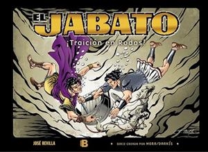 TRAICIÓN EN RODAS (EL JABATO) | 9788466657914 | REVILLA, JOSÉ | Llibreria Drac - Librería de Olot | Comprar libros en catalán y castellano online