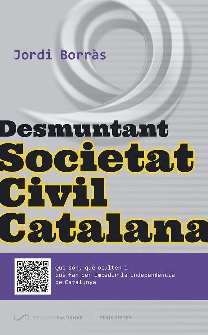 DESMUNTANT SOCIETAT CIVIL CATALANA | 9788494289675 | BORRÀS, JORDI | Llibreria Drac - Llibreria d'Olot | Comprar llibres en català i castellà online