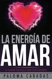 ENERGÍA DE AMAR, LA | 9788494359712 | CABADAS, PALOMA | Llibreria Drac - Librería de Olot | Comprar libros en catalán y castellano online