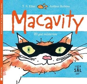 MACAVITY (EL GAT MISTERIOS) | 9788494434396 | STEARNS ELIOT, THOMAS | Llibreria Drac - Librería de Olot | Comprar libros en catalán y castellano online
