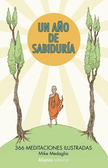 UN AÑO DE SABIDURIA (366 MEDITACIONES ILUSTRADAS) | 9788491041634 | MEDAGLIA, MIKE | Llibreria Drac - Librería de Olot | Comprar libros en catalán y castellano online