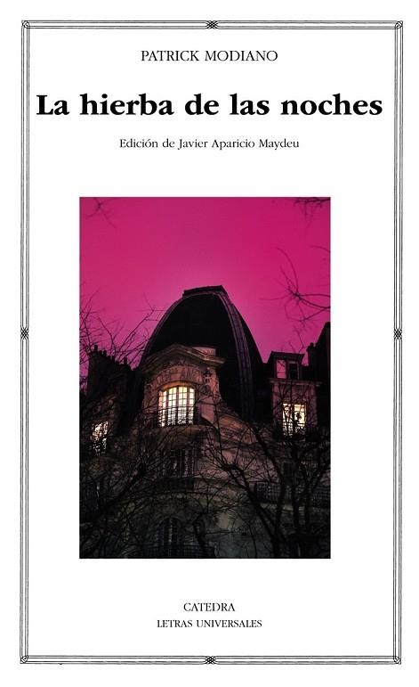 HIERBA DE LAS NOCHES, LA (LETRAS UNIVERSALES 509) | 9788437634807 | MODIANO, PATRICK | Llibreria Drac - Librería de Olot | Comprar libros en catalán y castellano online