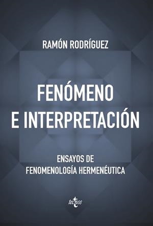 FENÓMENO E INTERPRETACIÓN | 9788430967292 | RODRÍGUEZ, RAMÓN | Llibreria Drac - Librería de Olot | Comprar libros en catalán y castellano online