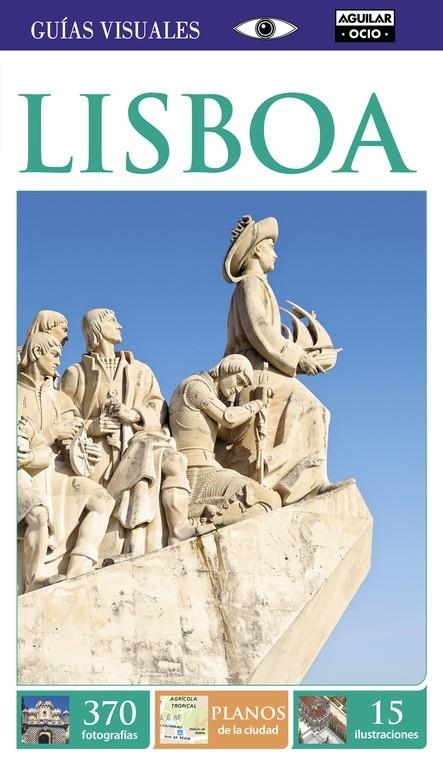 LISBOA 2015 (GUÍAS VISUALES) | 9788403514553 | AAVV | Llibreria Drac - Librería de Olot | Comprar libros en catalán y castellano online
