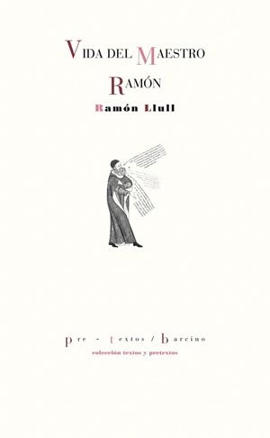 VIDA DEL MAESTRO RAMÓN | 9788416453290 | LLULL, RAMÓN | Llibreria Drac - Librería de Olot | Comprar libros en catalán y castellano online
