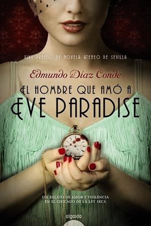 HOMBRE QUE AMÓ A EVE PARADISE, EL | 9788490673195 | DÍAZ CONDE, EDMUNDO | Llibreria Drac - Librería de Olot | Comprar libros en catalán y castellano online