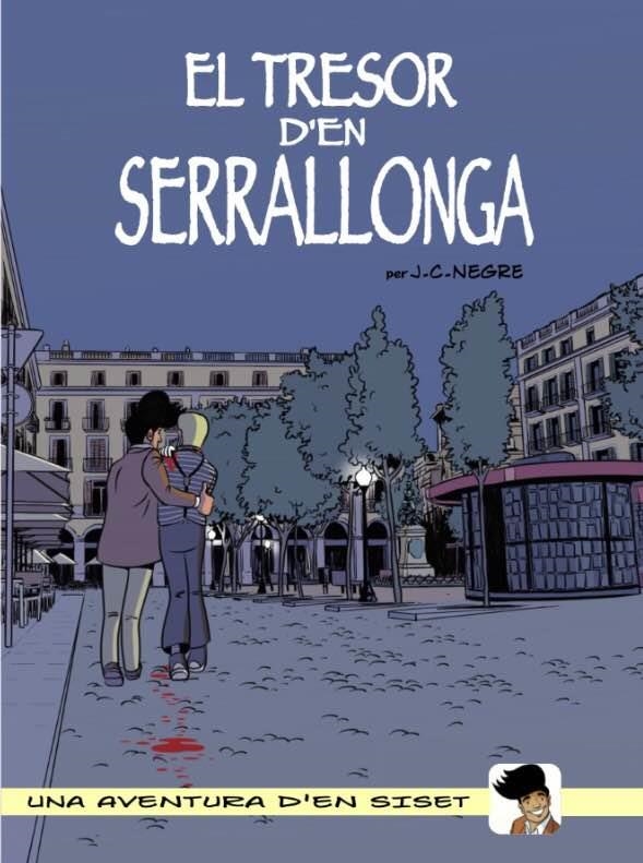 TRESOR D'EN SERRALLONGA, EL (UNA AVENTURA D'EN SISET) | 9788480671385 | NEGRE, J. C. | Llibreria Drac - Librería de Olot | Comprar libros en catalán y castellano online