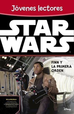 STAR WARS: FINN Y LA PRIMERA ORDEN (JÓVENES LECTORES) | 9788408149354 | STAR WARS | Llibreria Drac - Librería de Olot | Comprar libros en catalán y castellano online