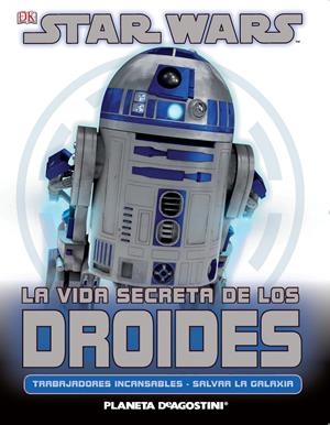 STAR WARS LA VIDA SECRETA DE LOS DROIDES | 9788415480730 | VV.AA. | Llibreria Drac - Llibreria d'Olot | Comprar llibres en català i castellà online