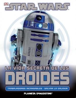 STAR WARS LA VIDA SECRETA DE LOS DROIDES | 9788415480730 | VV.AA. | Llibreria Drac - Llibreria d'Olot | Comprar llibres en català i castellà online
