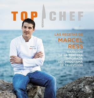RECETAS DE MARCEL RESS, LAS  (GANADOR DE LA TERCERA TEMPORADA TOP CHEF 2015) | 9788467046540 | VV.AA. | Llibreria Drac - Librería de Olot | Comprar libros en catalán y castellano online