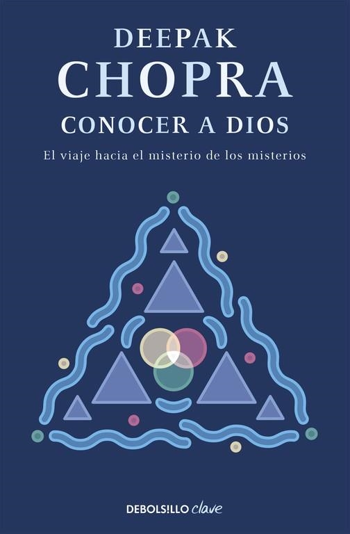 CONOCER A DIOS | 9788499083971 | CHOPRA, DEEPAK | Llibreria Drac - Llibreria d'Olot | Comprar llibres en català i castellà online