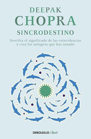 SINCRODESTINO | 9788466331937 | CHOPRA, DEEPAK | Llibreria Drac - Llibreria d'Olot | Comprar llibres en català i castellà online