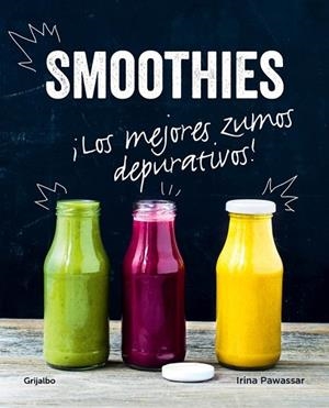 SMOOTHIES | 9788416449026 | PAWASSAR, IRINA | Llibreria Drac - Librería de Olot | Comprar libros en catalán y castellano online