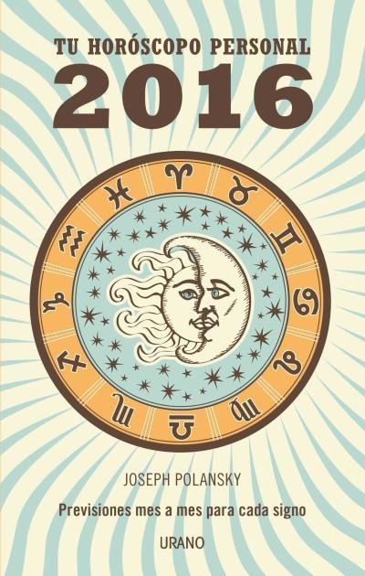 TU HORÓSCOPO PERSONAL 2016 | 9788479539160 | POLANSKY, JOSEPH | Llibreria Drac - Librería de Olot | Comprar libros en catalán y castellano online
