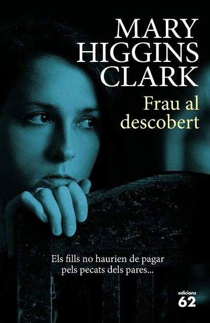 FRAU AL DESCOBERT | 9788429774795 | HIGGINS CLARK, MARY | Llibreria Drac - Librería de Olot | Comprar libros en catalán y castellano online