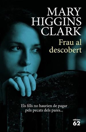 FRAU AL DESCOBERT | 9788429774795 | HIGGINS CLARK, MARY | Llibreria Drac - Librería de Olot | Comprar libros en catalán y castellano online