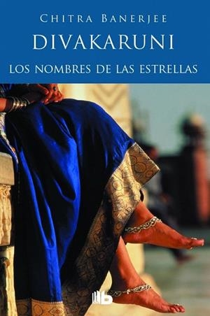 NOMBRES DE LAS ESTRELLAS, LOS  | 9788490701607 | DIVAKARUNI, CHITRA BANERJEE | Llibreria Drac - Llibreria d'Olot | Comprar llibres en català i castellà online