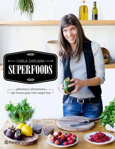 SUPERFOODS | 9788408149507 | ZAPLANA, CARLA  | Llibreria Drac - Librería de Olot | Comprar libros en catalán y castellano online