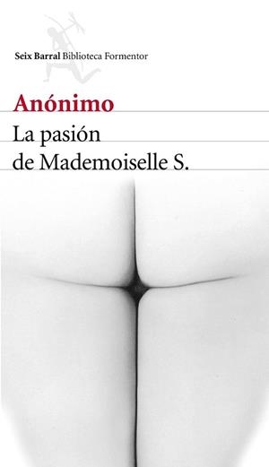 PASIÓN DE MADEMOISELLE S., LA | 9788432225703 | ANÓNIMO | Llibreria Drac - Librería de Olot | Comprar libros en catalán y castellano online