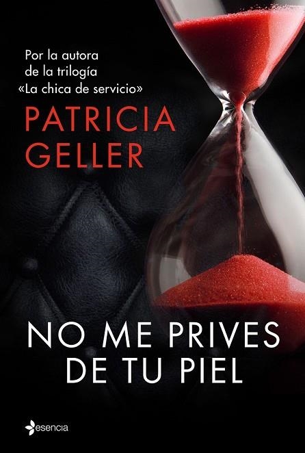 NO ME PRIVES DE TU PIEL | 9788408147923 | GELLER, PATRICIA | Llibreria Drac - Librería de Olot | Comprar libros en catalán y castellano online