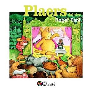 PLAERS DEL CIRC | 9788499755786 | PARÉ, ROGER | Llibreria Drac - Librería de Olot | Comprar libros en catalán y castellano online