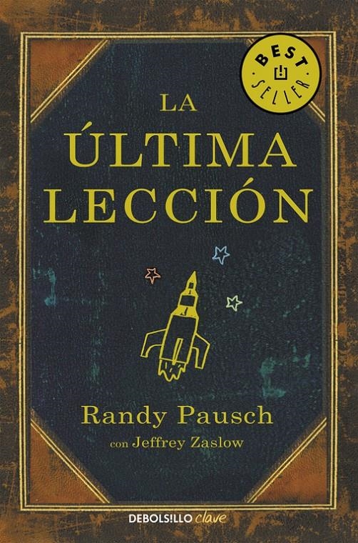 ÚLTIMA LECCIÓN, LA  | 9788466330121 | PAUSCH, RANDY | Llibreria Drac - Librería de Olot | Comprar libros en catalán y castellano online