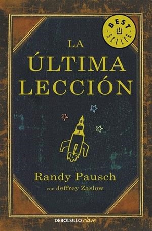 ÚLTIMA LECCIÓN, LA  | 9788466330121 | PAUSCH, RANDY | Llibreria Drac - Librería de Olot | Comprar libros en catalán y castellano online