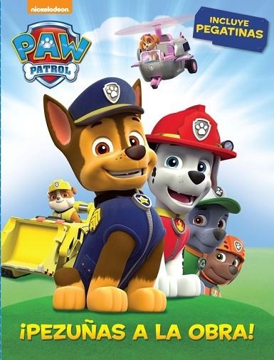 PEZUÑAS A LA OBRA (PAW PATROL. ACTIVIDADES) | 9788437200132 | NICKELODEON | Llibreria Drac - Librería de Olot | Comprar libros en catalán y castellano online