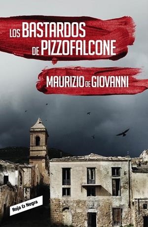 BASTARDOS DE PIZZOFALCONE, LOS  (INSPECTOR GIUSEPPE LOJACONO 2) | 9788416195442 | DE GIOVANNI, MAURIZIO | Llibreria Drac - Librería de Olot | Comprar libros en catalán y castellano online