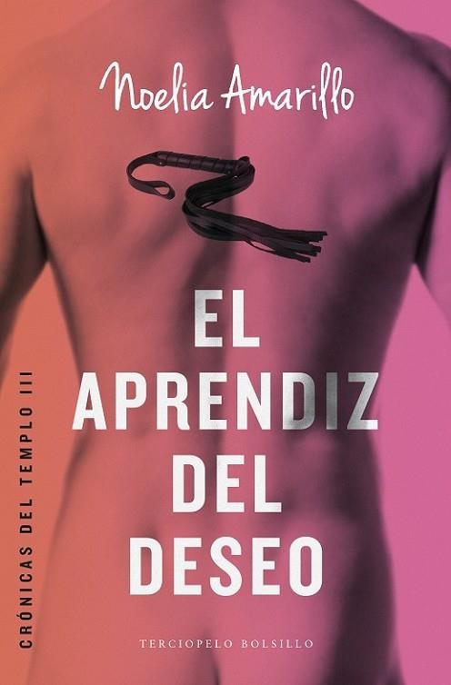 APRENDIZ DEL DESEO, EL (CRONICAS DEL TEMPLO 3) | 9788415952916 | AMARILLO, NOELIA | Llibreria Drac - Librería de Olot | Comprar libros en catalán y castellano online