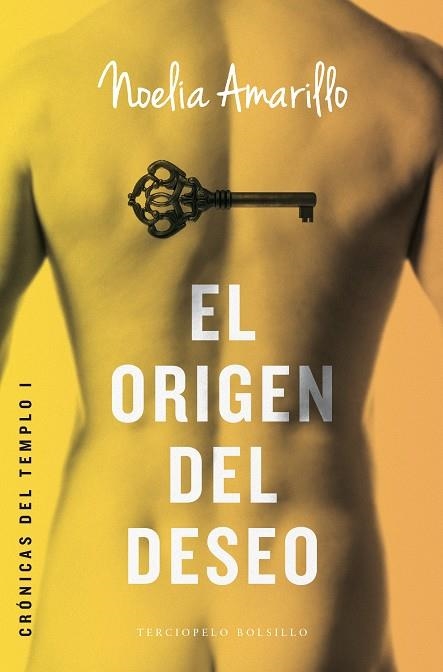 ORIGEN DEL DESEO, EL (CRONICAS DEL TEMPLO 1) | 9788415952893 | AMARILLO, NOELIA | Llibreria Drac - Llibreria d'Olot | Comprar llibres en català i castellà online