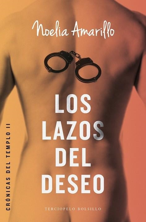 LAZOS DEL DESEO, LOS (CRONICAS DEL TEMPLO 2) | 9788415952909 | AMARILLO, NOELIA | Llibreria Drac - Llibreria d'Olot | Comprar llibres en català i castellà online