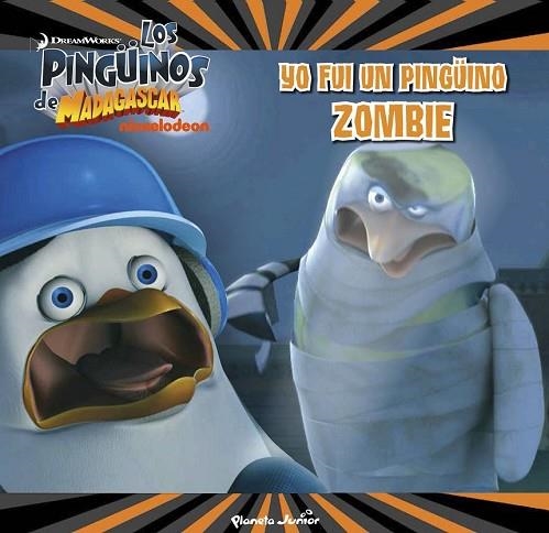 YO FUI UN PINGÜINO ZOMBI, LOS PINGUINOS DE MADAGASCAR | 9788408150008 | DREAMWORKS | Llibreria Drac - Librería de Olot | Comprar libros en catalán y castellano online