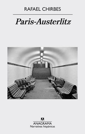 PARIS-AUSTERLITZ | 9788433998026 | CHIRBES, RAFAEL | Llibreria Drac - Llibreria d'Olot | Comprar llibres en català i castellà online