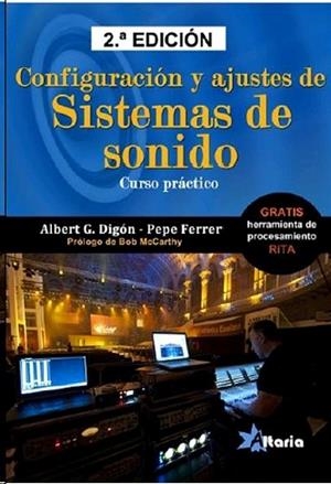 CONFIGURACIÓN Y AJUSTES DE SISTEMAS DE SONIDO | 9788494300783 | DIGÓN, ALBERT G.; FERRER, JOSEP | Llibreria Drac - Librería de Olot | Comprar libros en catalán y castellano online