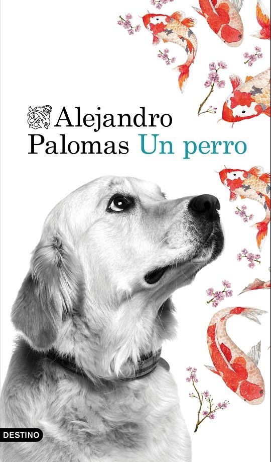 PERRO, UN | 9788423350223 | PALOMAS, ALEJANDRO | Llibreria Drac - Librería de Olot | Comprar libros en catalán y castellano online