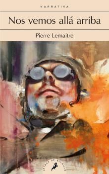 NOS VEMOS ALLÁ ARRIBA | 9788498387285 | LEMAITRE, PIERRE | Llibreria Drac - Llibreria d'Olot | Comprar llibres en català i castellà online