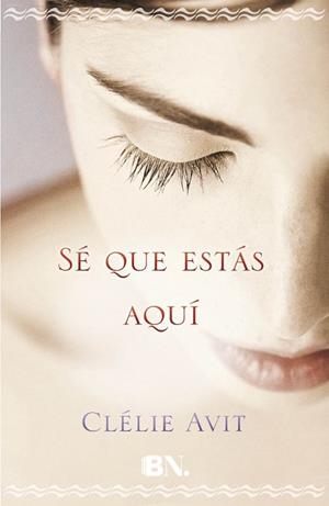 SÉ QUE ESTÁS AQUÍ | 9788466658201 | AVIT, CLÉLIE | Llibreria Drac - Librería de Olot | Comprar libros en catalán y castellano online