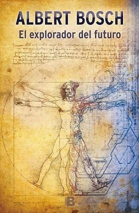 EXPLORADOR DEL FUTURO, EL | 9788466657624 | BOSCH, ALBERT | Llibreria Drac - Librería de Olot | Comprar libros en catalán y castellano online