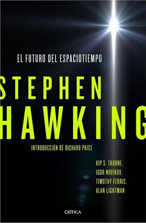 FUTURO DEL ESPACIOTIEMPO, EL | 9788498929119 | HAWKING, STEPHEN | Llibreria Drac - Librería de Olot | Comprar libros en catalán y castellano online