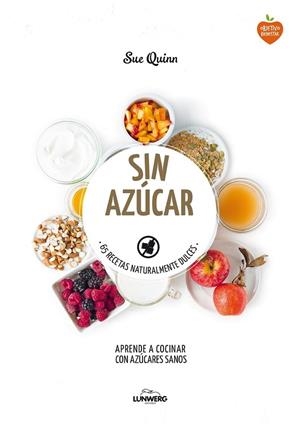 SIN AZÚCAR | 9788416489121 | QUINN, SUE | Llibreria Drac - Llibreria d'Olot | Comprar llibres en català i castellà online