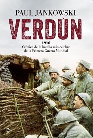 VERDÚN 1916 | 9788490605592 | JANKOWSKI, PAUL | Llibreria Drac - Llibreria d'Olot | Comprar llibres en català i castellà online