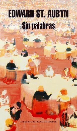 SIN PALABRAS | 9788439730842 | ST. AUBYN, EDWARD | Llibreria Drac - Librería de Olot | Comprar libros en catalán y castellano online