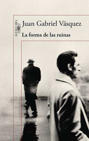 FORMA DE LAS RUINAS, LA | 9788420419497 | VÁSQUEZ, JUAN GABRIEL | Llibreria Drac - Llibreria d'Olot | Comprar llibres en català i castellà online