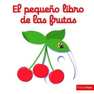 PEQUEÑO LIBRO DE LAS FRUTAS, EL | 9788408147848 | CHOUX, NATHALIE | Llibreria Drac - Librería de Olot | Comprar libros en catalán y castellano online