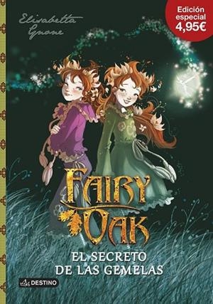 SECRETO DE LAS GEMELAS, EL  (FAIRY OAK 1) | 9788408150022 | GNONE, ELISABETTA | Llibreria Drac - Librería de Olot | Comprar libros en catalán y castellano online