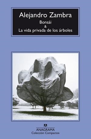 BONSÁI Y LA VIDA PRIVADA DE LOS ÁRBOLES | 9788433977960 | ZAMBRA, ALEJANDRO | Llibreria Drac - Librería de Olot | Comprar libros en catalán y castellano online